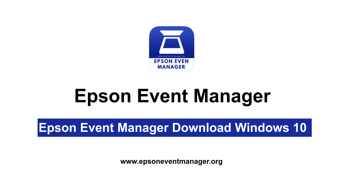 Epson Event Manager Download Windows 10